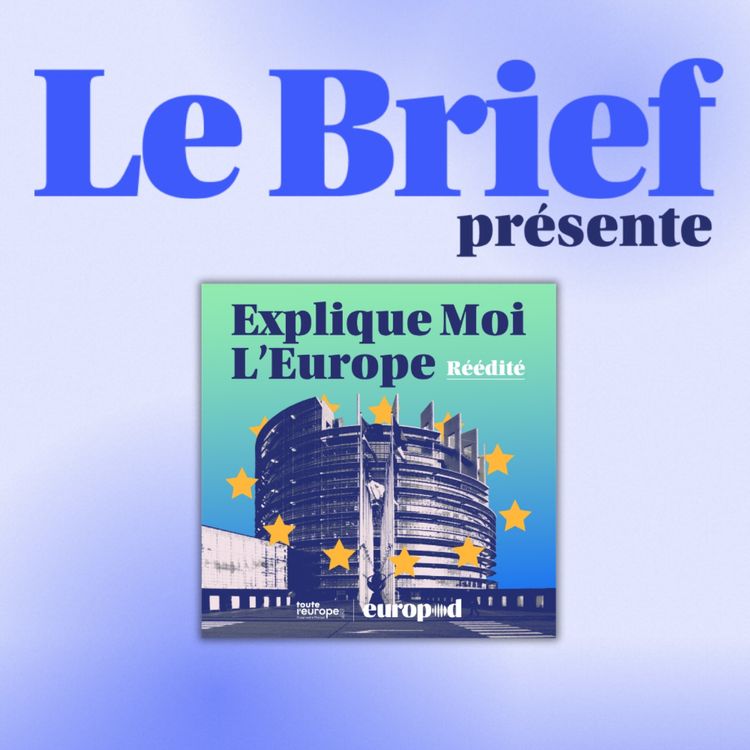 cover art for Rediffusion - Explique moi l'Europe, qui décide quoi ?