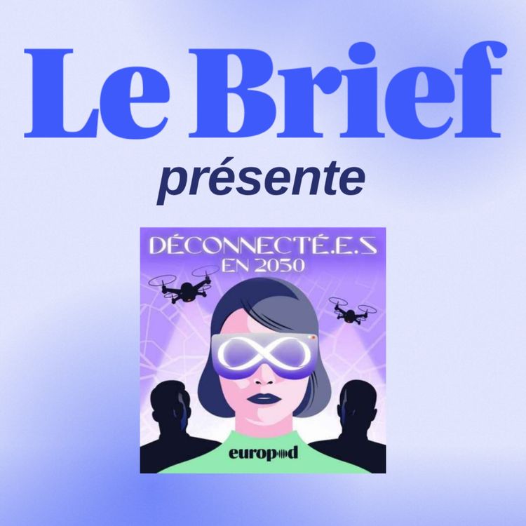 cover art for Déconnecté.e.s en 2050 ep9 : Je m'appelle Ezra