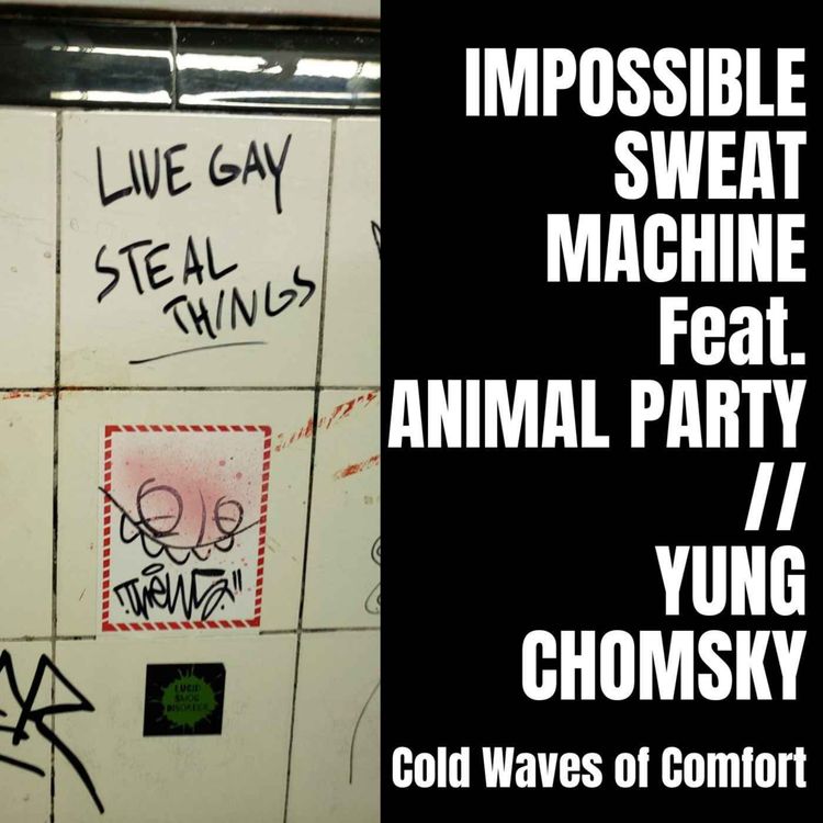 cover art for 2.1 ISM feat. Animal Party // Yung Chomsky