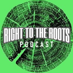 cover art for Right to the Roots Podcast