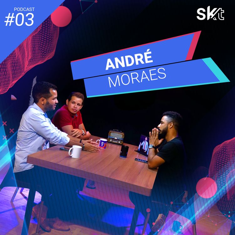 cover art for André Moraes - Podcast #03