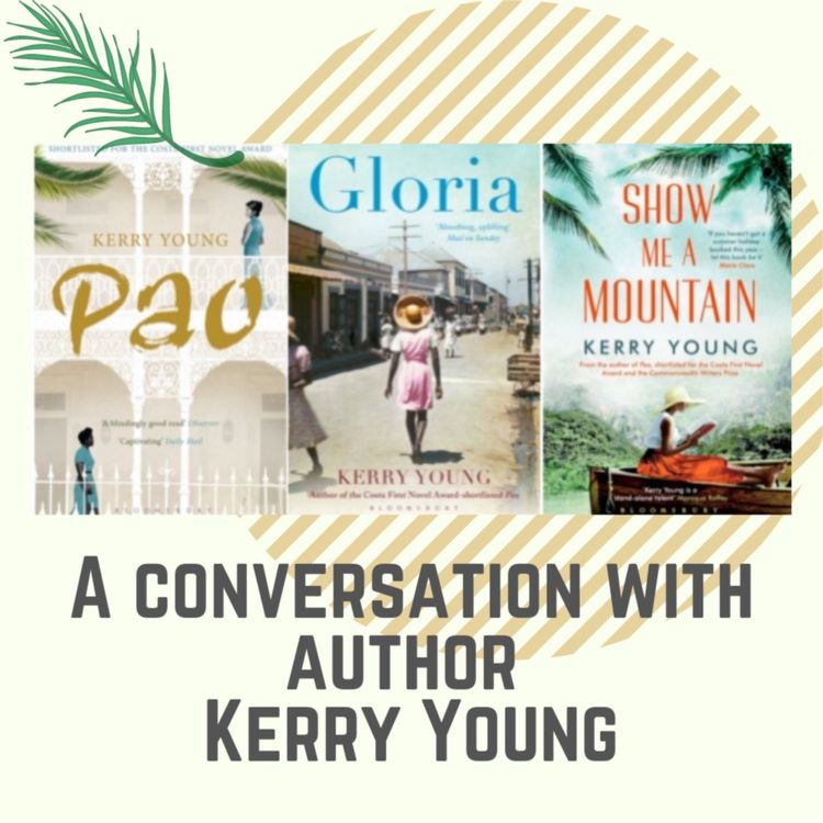 cover art for Ep 24 A Conversation with Author Kerry Young