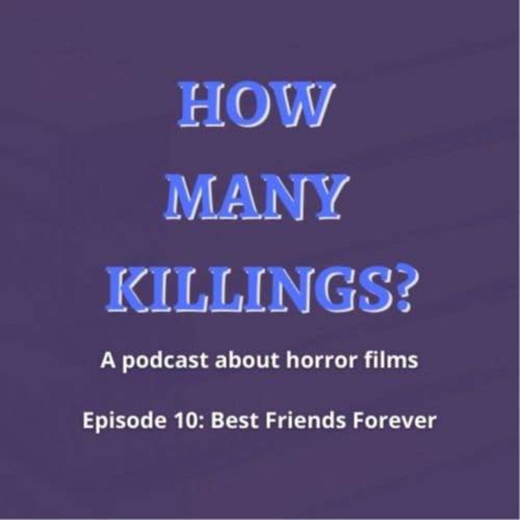 cover art for Episode 10: Best Friends Forever