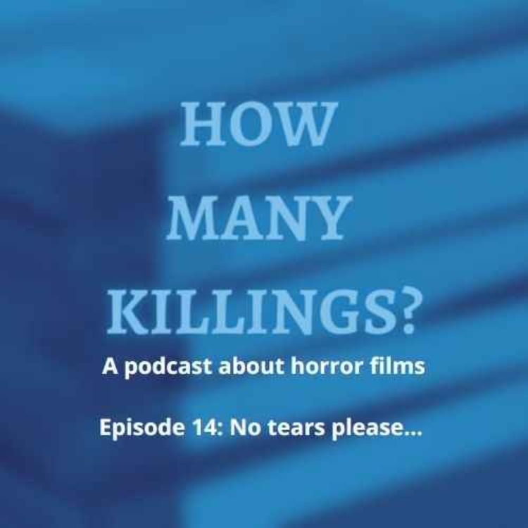 cover art for Episode 14: No tears please...