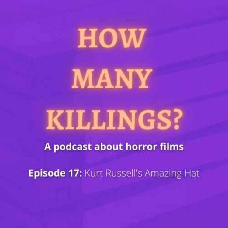 cover art for Episode 17: Kurt Russell's Amazing Hat