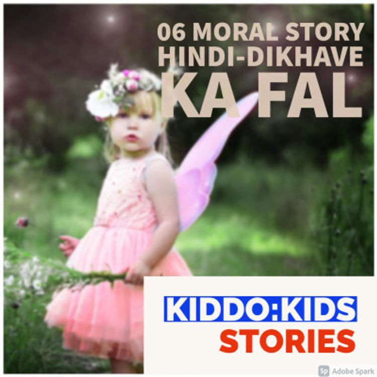 cover art for 06 Moral Story Hindi-Dikhave ka Fal