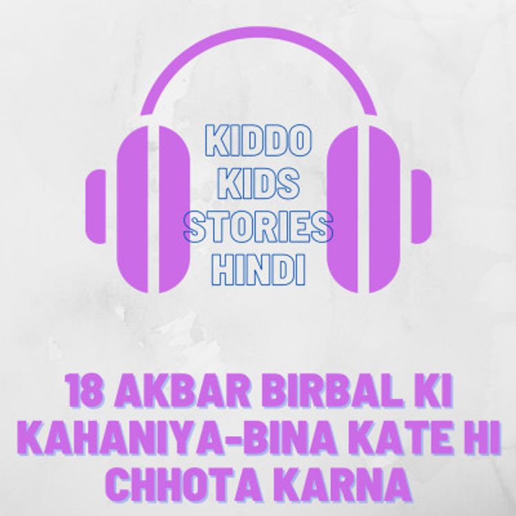 cover art for 18 Akbar Birbal Ki Kahaniya-bina kate hi chhota karna