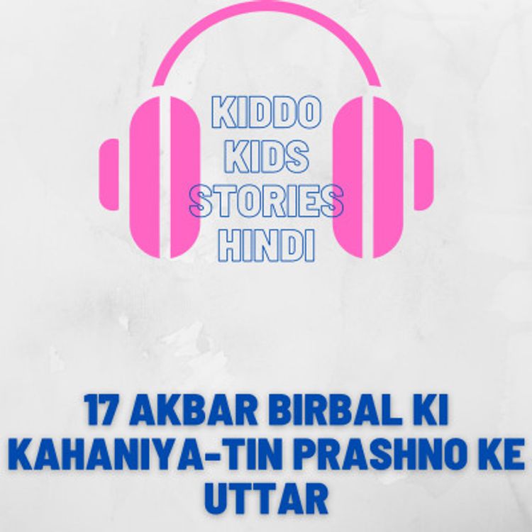 cover art for 17 Akbar Birbal Ki Kahaniya-Tin prashno ke uttar