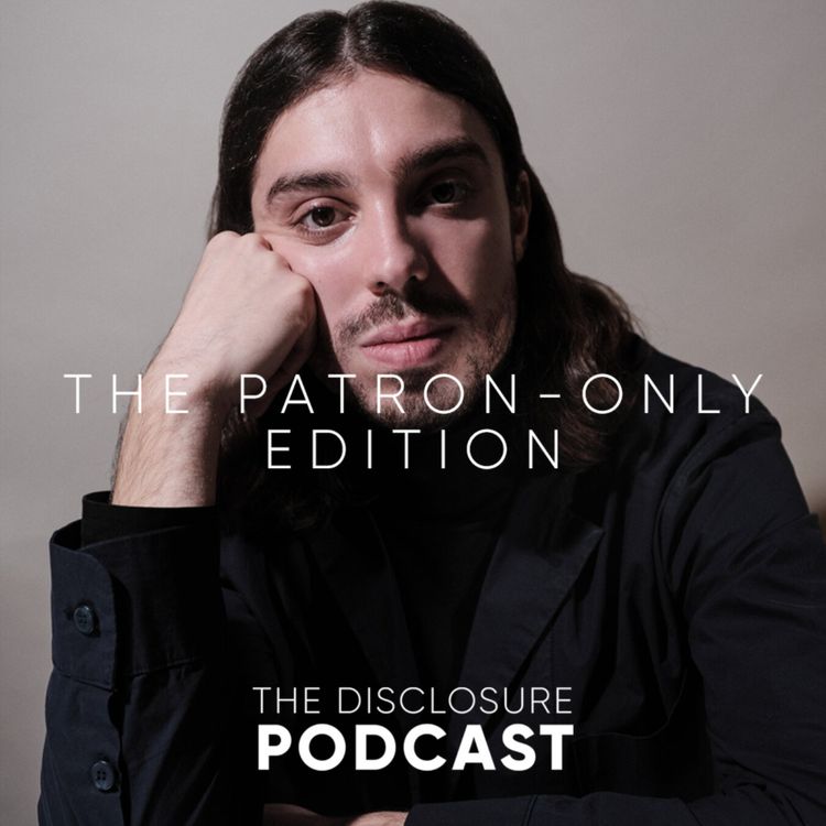 cover art for The Disclosure Podcast: Patron-Only Episode 14 :)