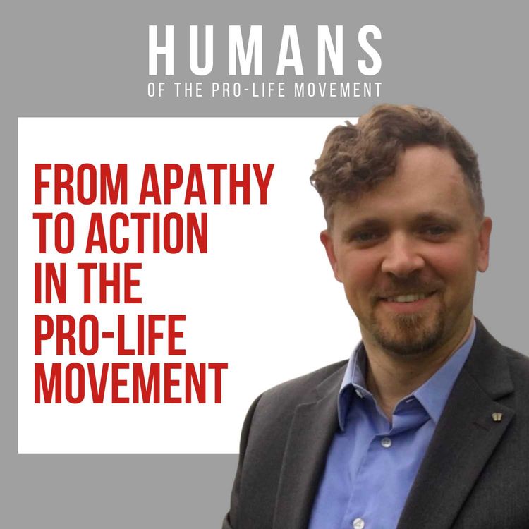 cover art for HPLM 16: From Apathy to Action in the Pro-life Movement | Lincoln Brandenburg