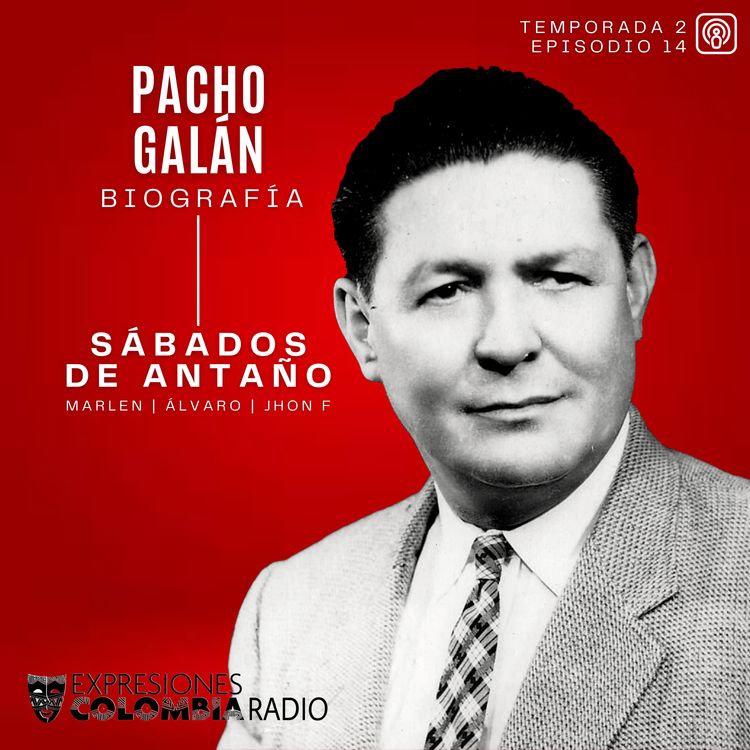 cover art for EP 45 SÁBADOS DE ANTAÑO - Pacho Galán
