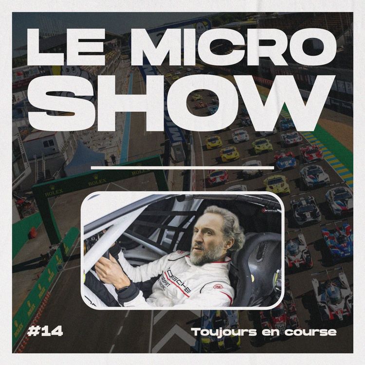 cover art for Toujours en course - Le Micro Show