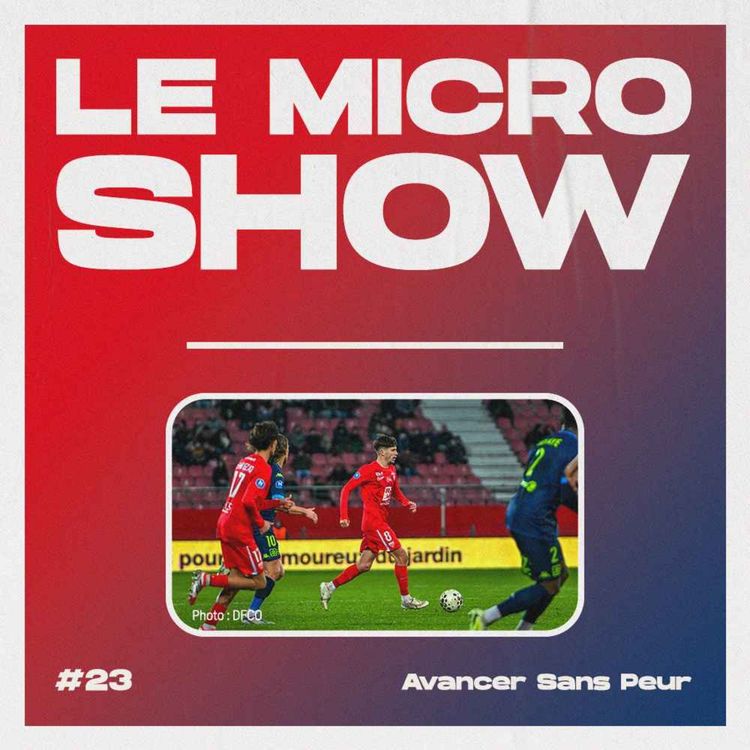 cover art for Avancer Sans Peur - Le Micro Show