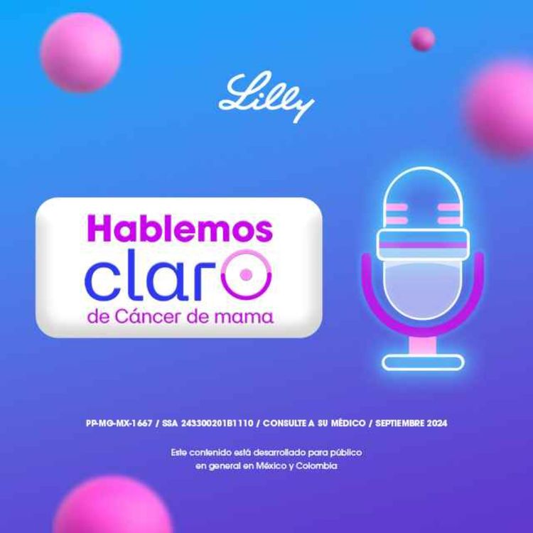 cover art for Hablemos Claro - Episodio 1: Terapia adyuvante para prevenir la recurrencia del cáncer de mama
