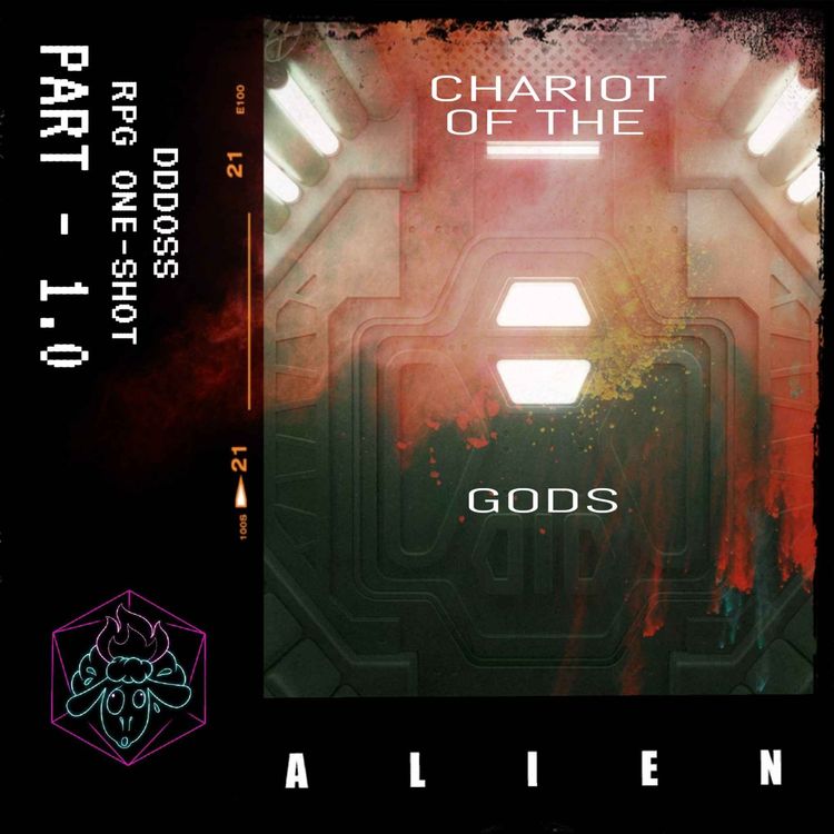 cover art for Alien RPG - Chariot Of The Gods Part 1