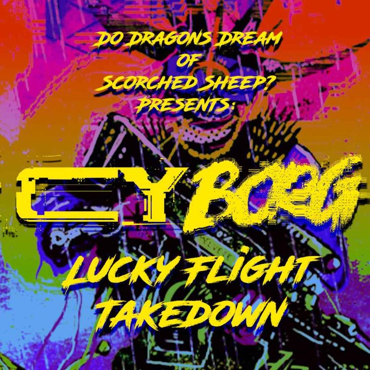 cover art for Cy Borg: Lucky Flight Takedown Part 1