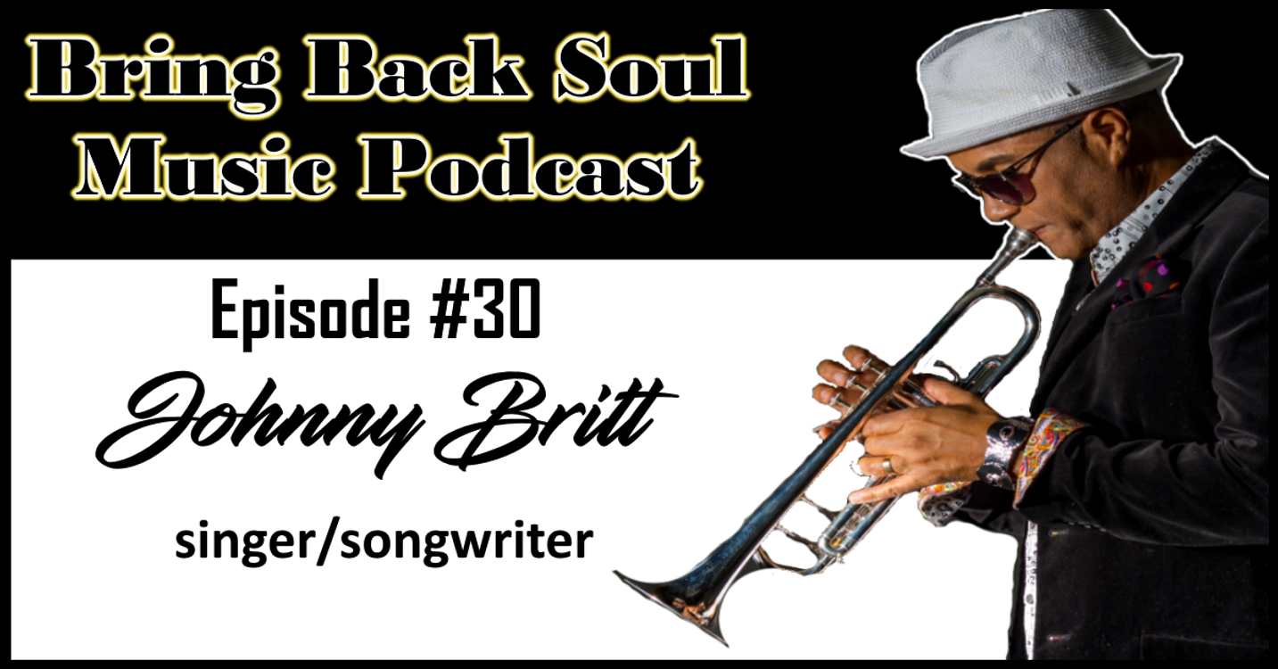cover art for Episode #30 - Getting to Know Los Angeles Based Singer\Songwriter Johnny Britt