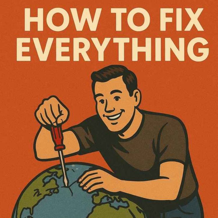 cover art for How to Fix Everything (56 minutes)
