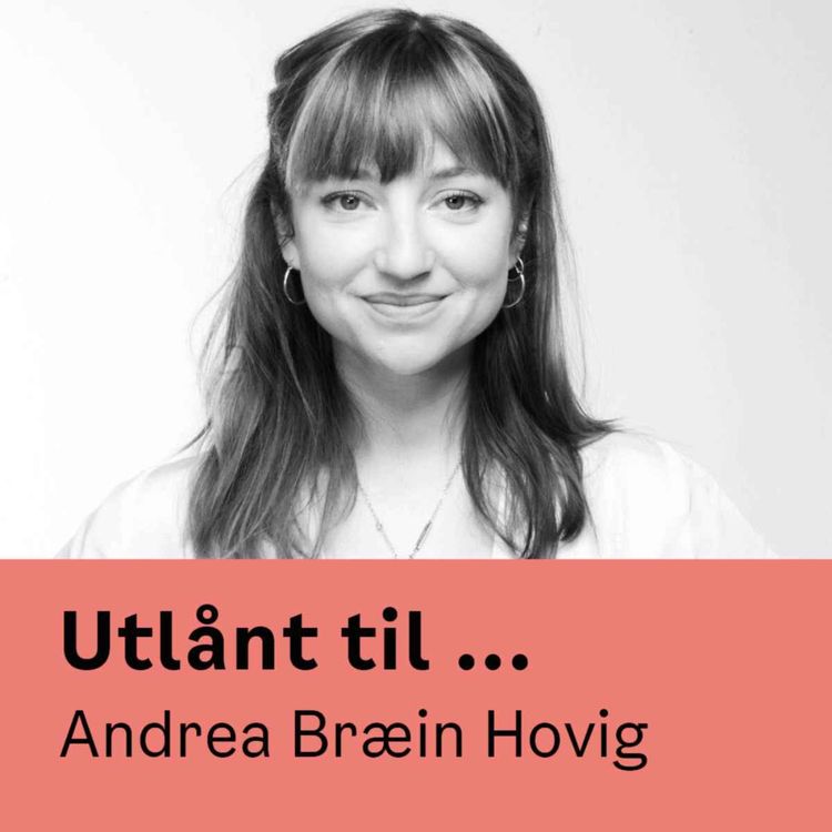 cover art for Utlånt til Andrea Bræin Hovig