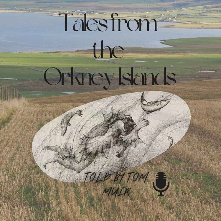 cover art for Orkney Folk Tales 4 ~ the Ultimate Compilation by Storyteller Tom Muir 