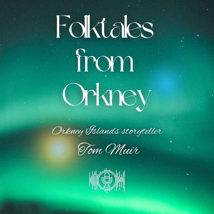 cover art for Orkney Folk Tales 5 ~ the Ultimate Compilation by Storyteller Tom Muir 
