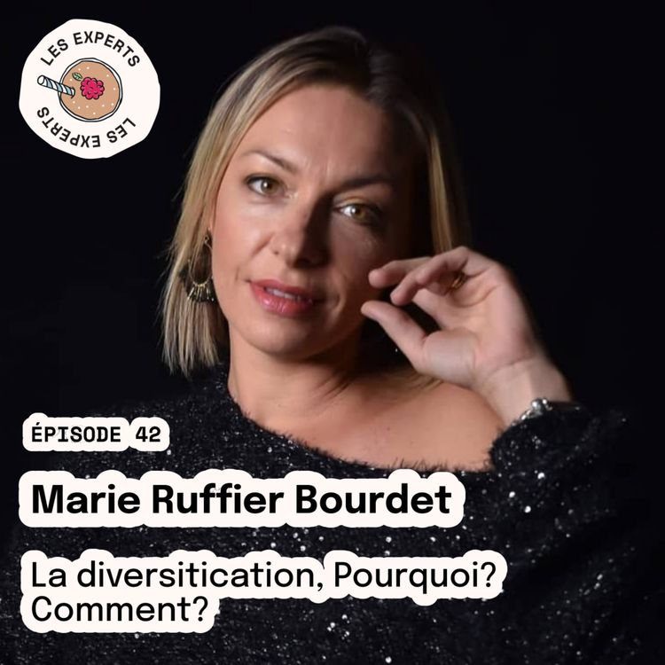 cover art for Episode 42 – Marie Ruffier Bourdet @ergomums : La diversification : Pourquoi ? Comment ?