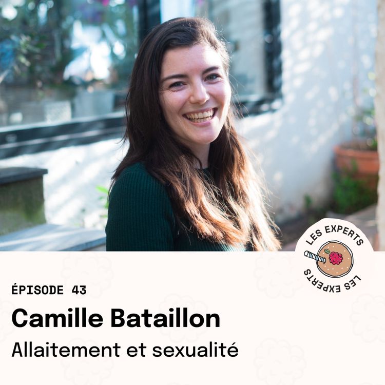 cover art for Episode 43 – Camille Bataillon : Allaitement et sexualité