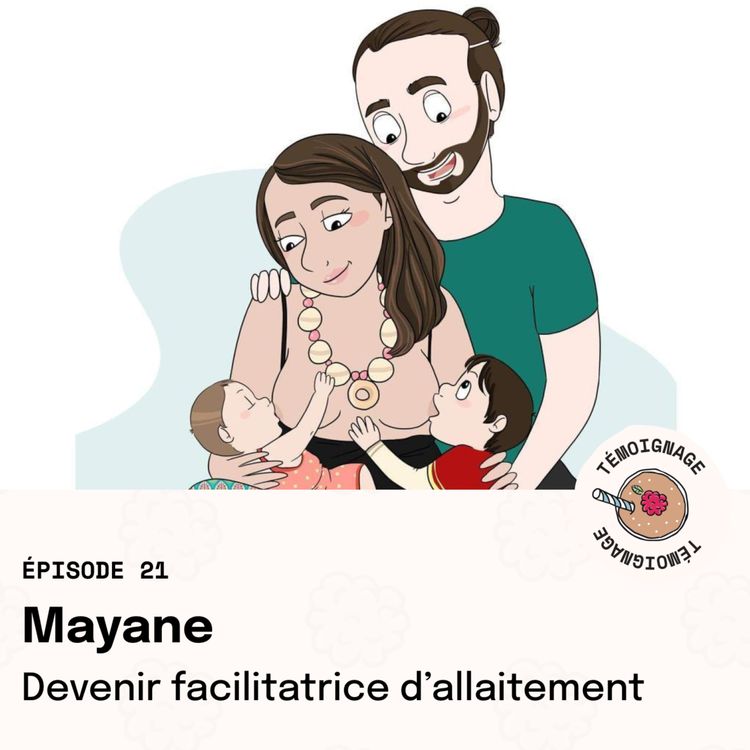 cover art for REDIFFUSION Épisode 21 - Mayane : Devenir facilitatrice d'allaitement