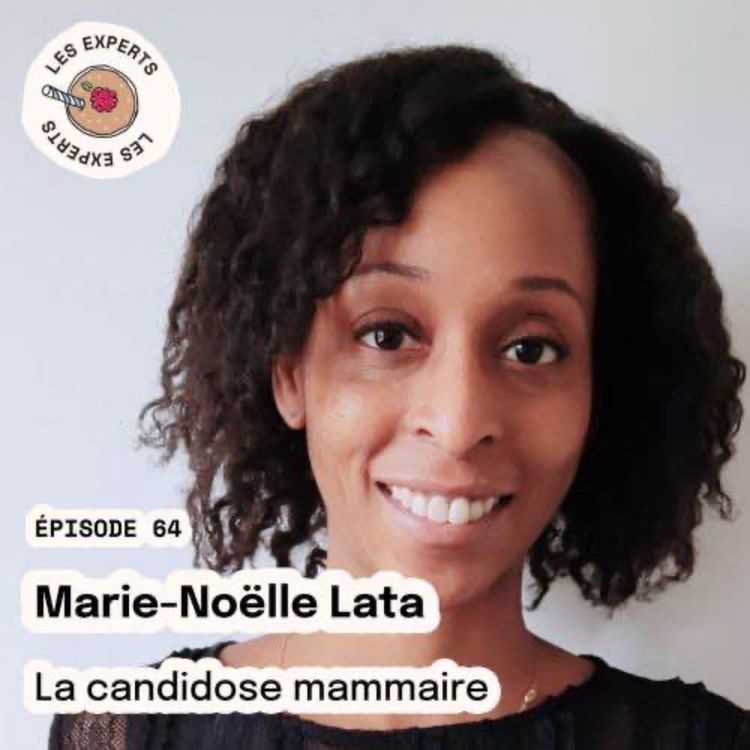 cover art for REDIFFUSION Épisode 64 - Marie-Noëlle Lata : La candidose mammaire