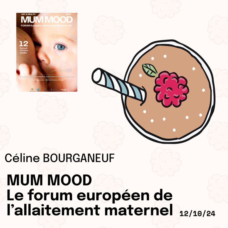 cover art for Hors série - MUM MOOD, Le forum européen de l'allaitement maternel.