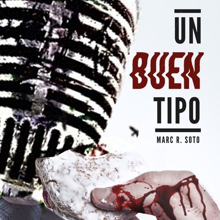 cover art for UN BUEN TIPO, de Marc R. Soto. Capítulo 1: Voces en la niebla - Episodio exclusivo para mecenas