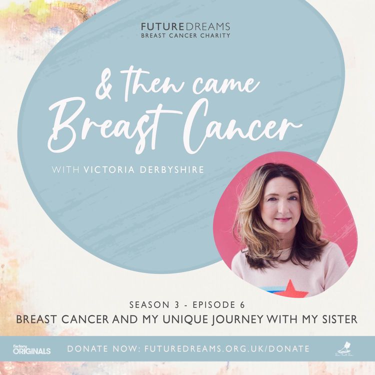 cover art for Breast Cancer and my unique journey with my Sister