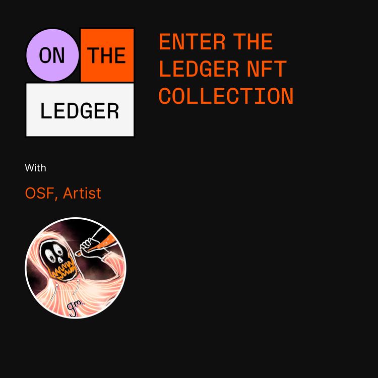 cover art for #71 Enter The Ledger NFT collection with OSF