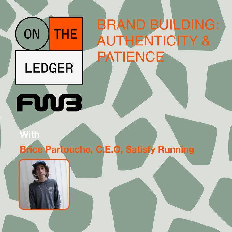 cover art for On The Ledger x FWB #5: Brice Partouche (CEO, Satisfy Running)
