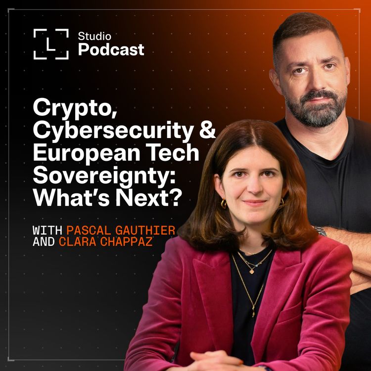 cover art for Crypto, Cybersecurity & European Tech Sovereignty: What’s Next?