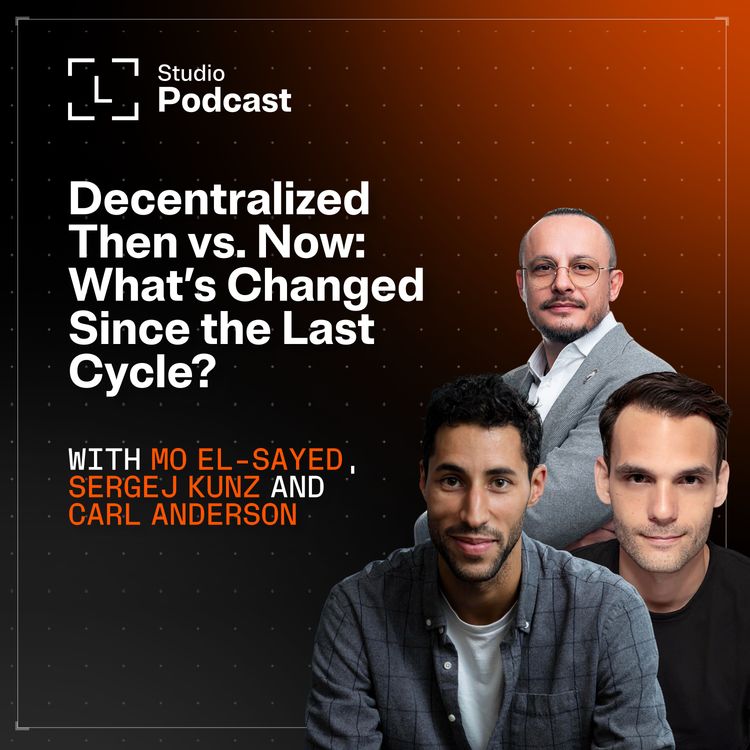 cover art for Decentralized Then vs. Now: What's Changed Since the Last Cycle?