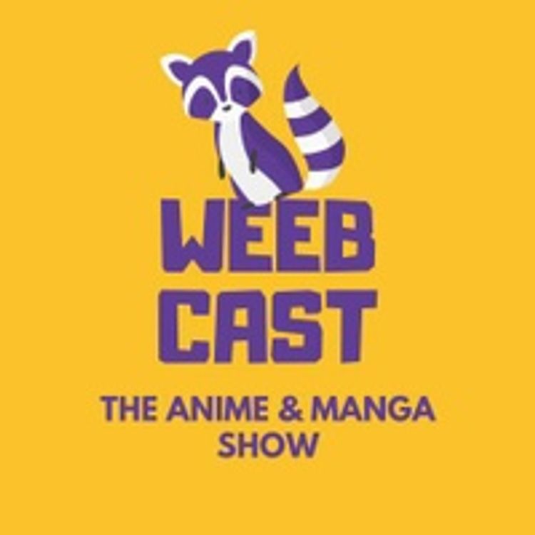 cover art for WeebCast Ep. 32 Will of D! The History & What We Know! (pt. 1)