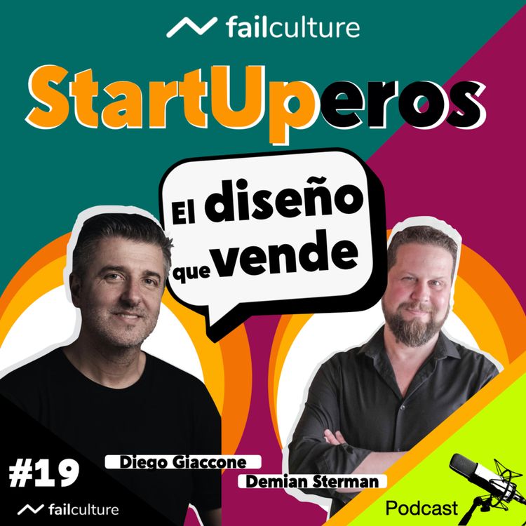 cover art for STARTUPEROS #19 Diego Giaccone (Sure Brandesing) | "El diseño que vende" | Conduce: Demian Sterman