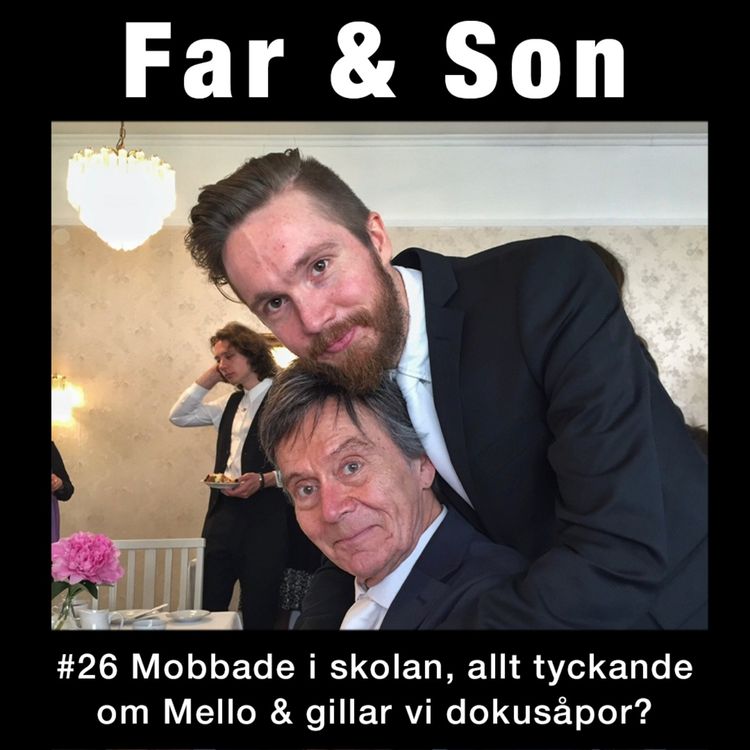 cover art for #26: Mobbade i skolan, allt tyckande om mello & gillar vi dokusåpor