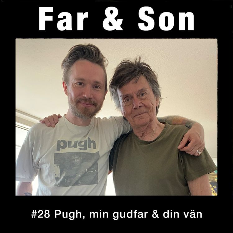 cover art for #28: Pugh, min gudfar & din vän