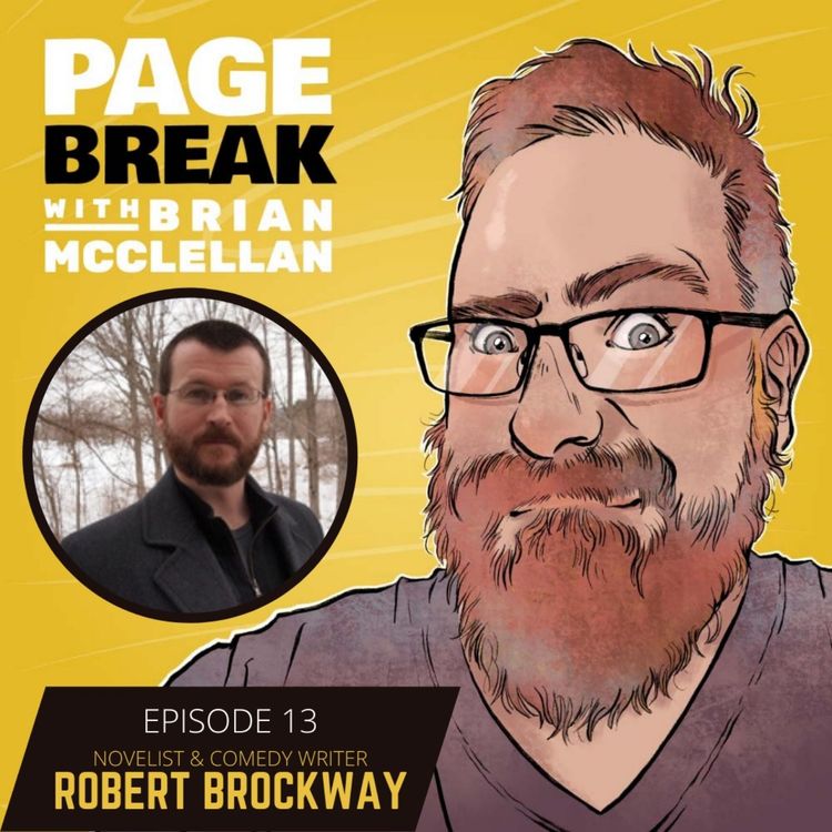 cover art for Ep 13 - Robert Brockway - Novelist and Comedy Writer