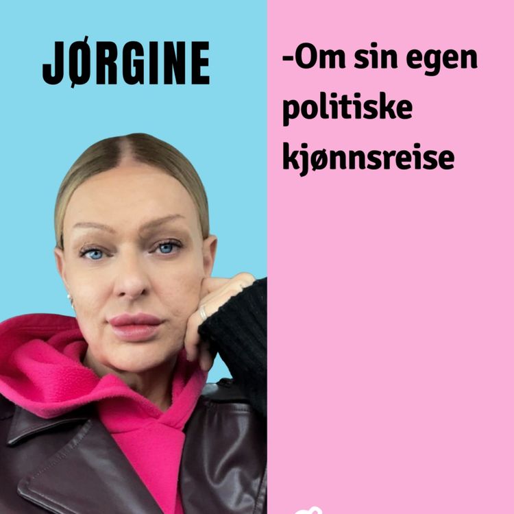 cover art for 161- Jørgine om sin politiske kjønnsreise 