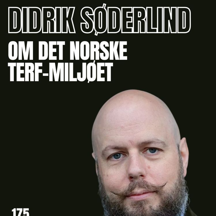 cover art for 175 - Didrik Søderlind om norske TERFs