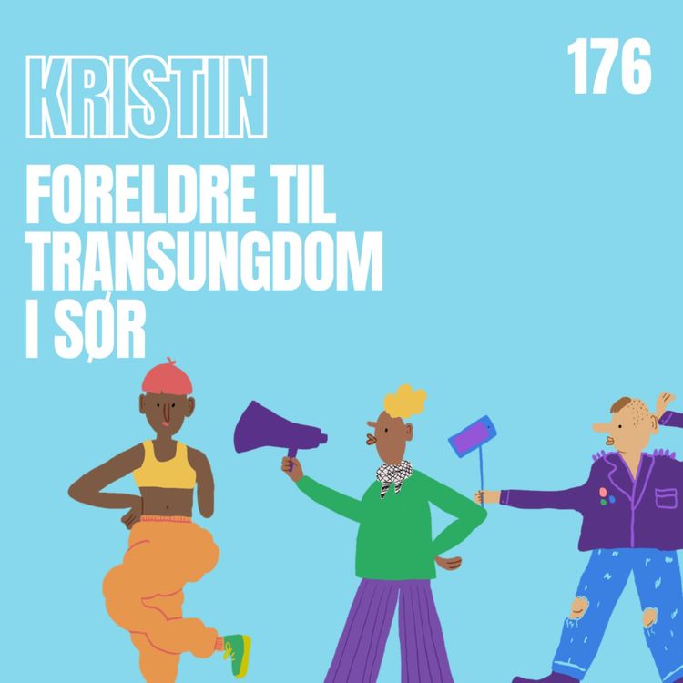 cover art for 176 - Kristin om gruppa "Foreldre til transungdom i sør"