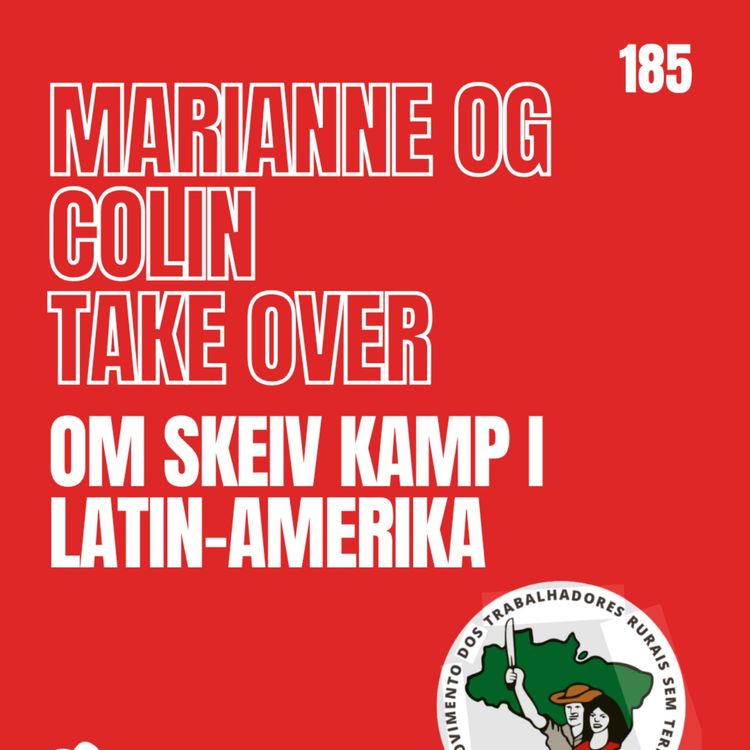 cover art for 185 - Marianne og Colin take over Trans Latin-Amerika 