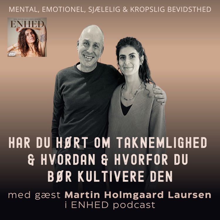 cover art for Har du hørt om taknemlighed & hvordan & hvorfor du bør kultivere den med Martin Holmgaard Laursen