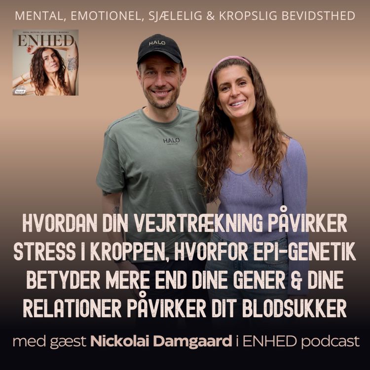 cover art for 144. Del 1: Hvordan din vejrtrækning påvirker stress i kroppen, hvorfor epi-genetik betyder mere end dine gener & dine relationer påvirker dit blodsukker med Nickolai Damgaard