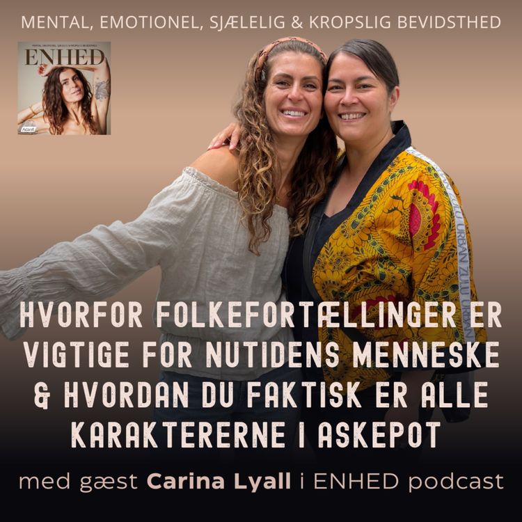 cover art for 151. Del 2: Hvorfor folkefortællinger er vigtige for nutidens menneske & hvordan du faktisk er alle karaktererne i Askepot med Carina Lyall