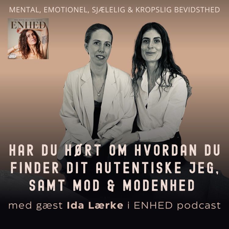 cover art for Har du hørt om hvordan du finder dit autentiske jeg med Ida Lærke