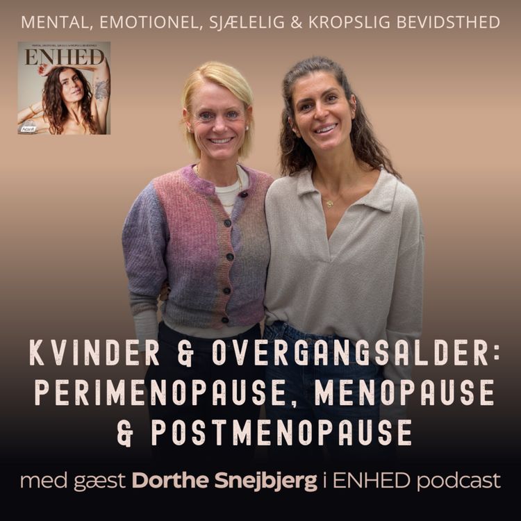 cover art for 165. Del 1: Kvinder & overgangsalder: Perimenopause, menopause & postmenopause med Dorthe Snejbjerg